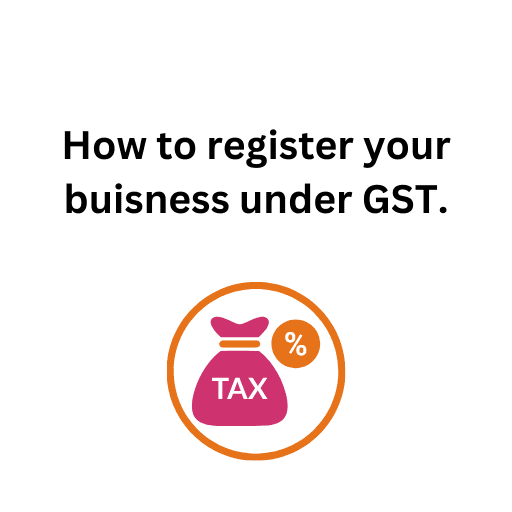 3.How to register your buisness under GST.